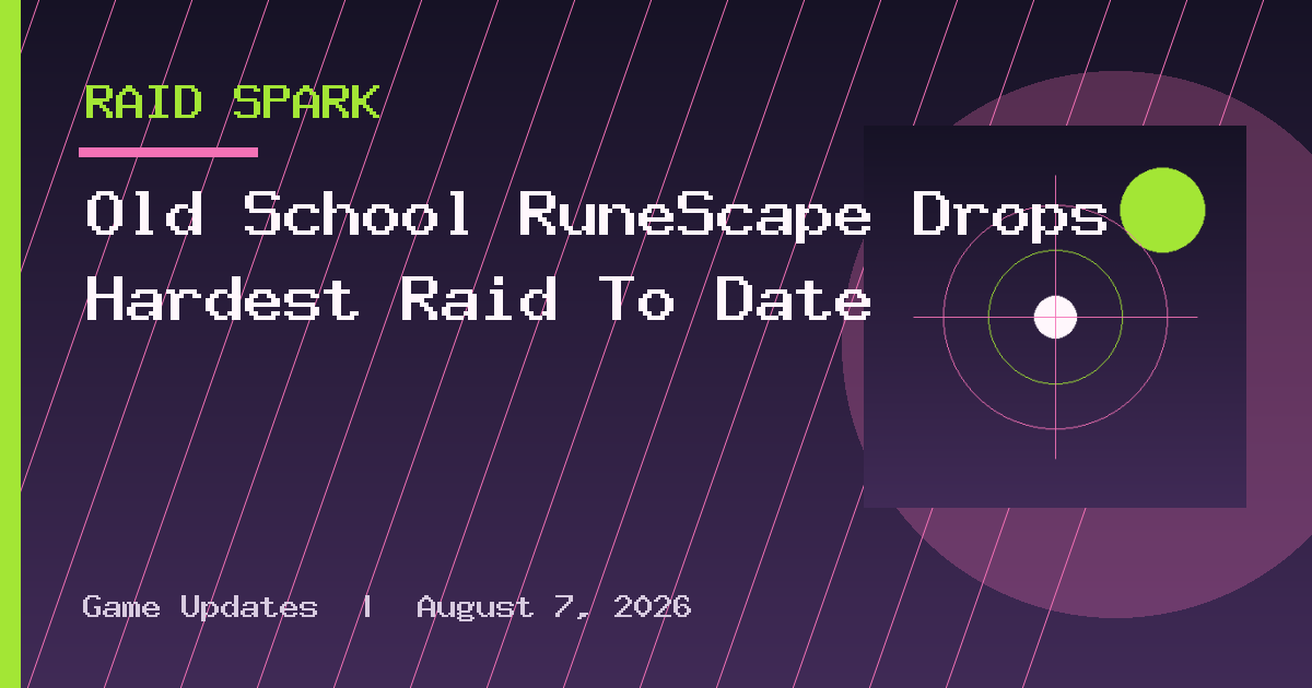 Old School RuneScape Drops Hardest Raid To Date