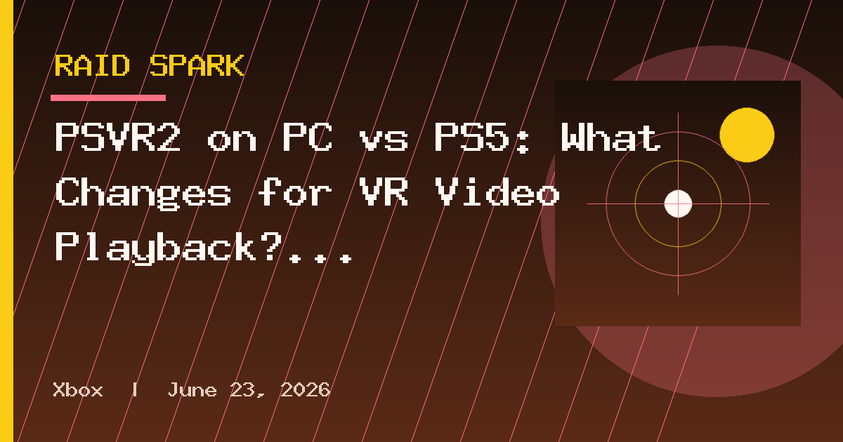 PSVR2 on PC vs PS5: What Changes for VR Video Playback?