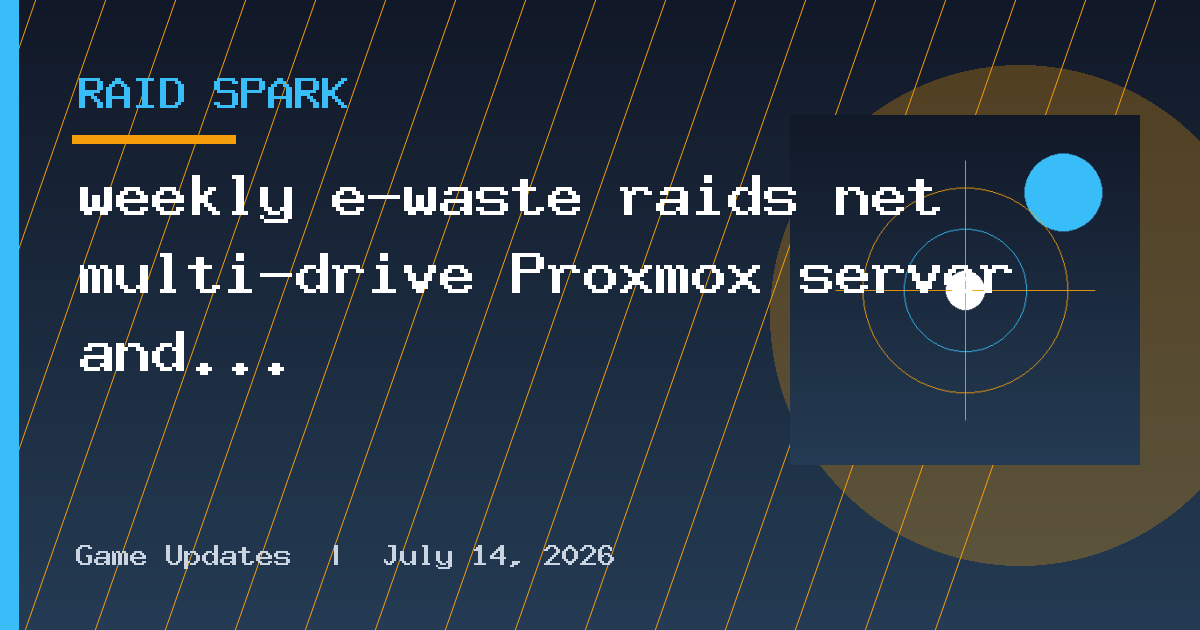 weekly e-waste raids net multi-drive Proxmox server and Asus ROG laptop